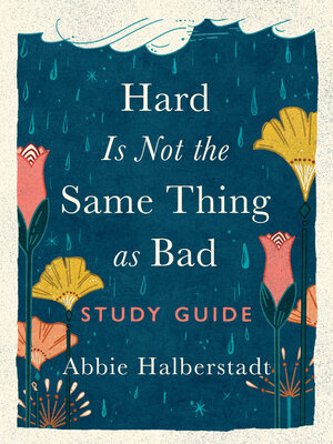 cover image of Hard Is Not the Same Thing as Bad Study Guide